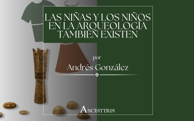 Las Niñas Y Los Niños En El Registro Arqueológico